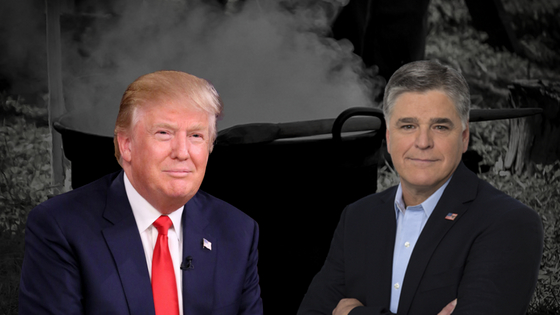Part Two – Hannity Trump Lovefest is a Toxic Brew